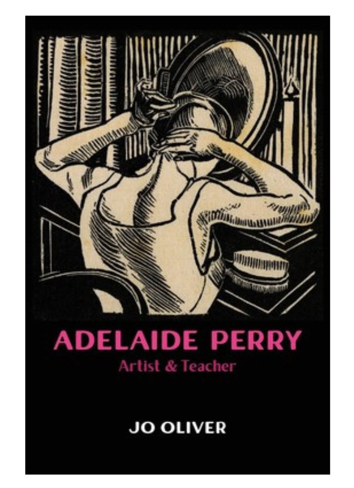 ADELAIDE PERRY: a Biography (PB) by Jo Oliver