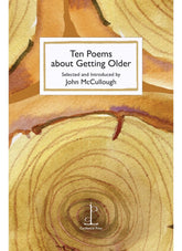 Ten Poems about Getting Older introduced by John McCullogh - poetry booklet and bookmark set.