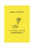 Happy birthday card with a stick figure and excited text on a yellow background