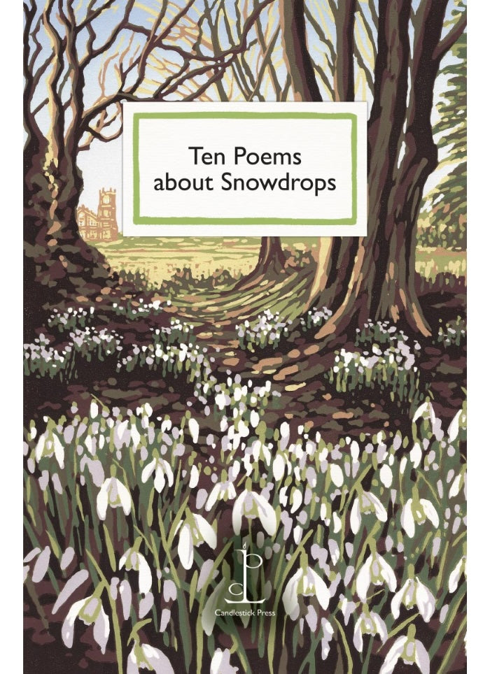Ten Poems About Snowdrops