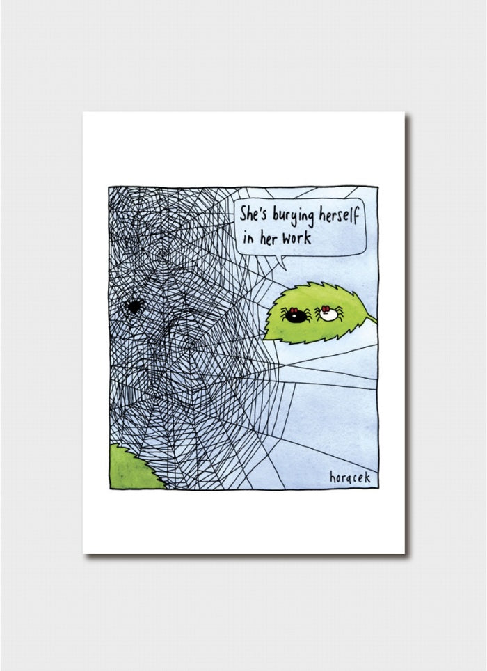 Cartoon character in a spider web with text 'She's burying herself in her work' on a white background