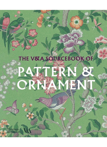 THE V&A SOURCEBOOK OF PATTERN AND ORNAMENT by Amelia Calver (HB)
