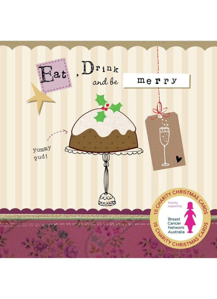 A Christmas-themed charity card design with a decorated Christmas pudding illustration, the words 'Eat, drink and be merry,' a hanging gift tag, a star, and a circular badge that reads '10 Charity Christmas Cards to Charity Cancer Network Australia.'.