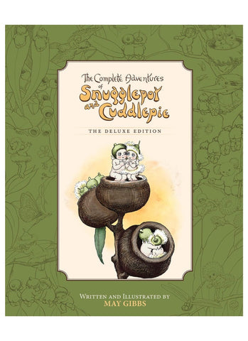 THE COMPLETE ADVENTURES OF SNUGGLEPOT AND CUDDLEPIE by May Gibbs