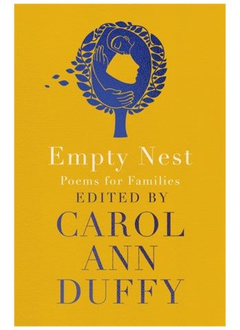 EMPTY NEST Poems for Families edited by Carol Ann Duffy (PB)