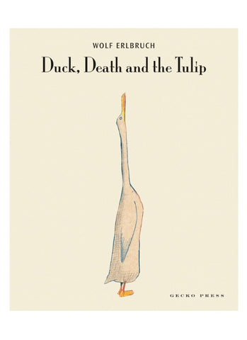 DUCK, DEATH AND THE TÙLIP by Wolf Erlbruch