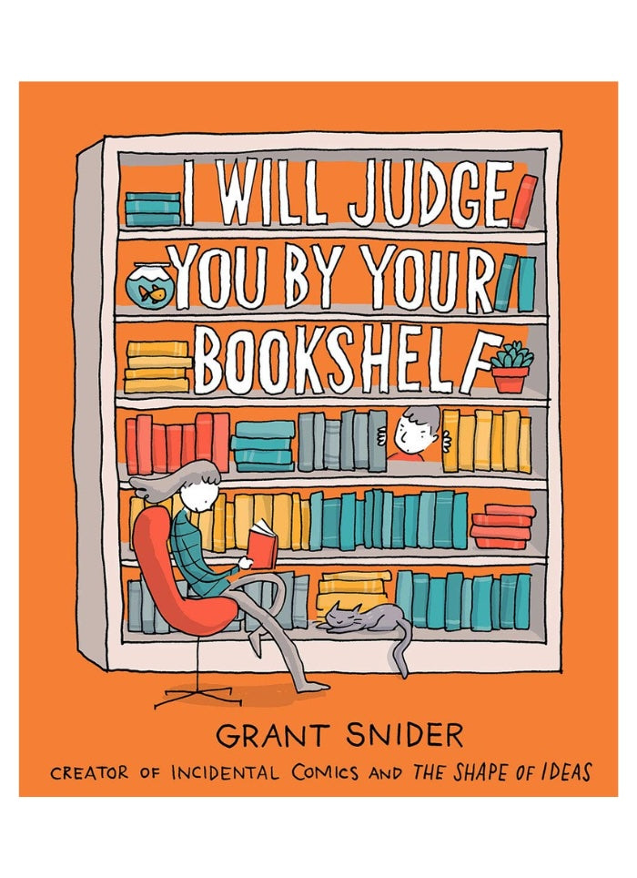 Book cover of 'I Will Judge You by Your Bookshelf' with a person reading a book in front of a bookshelf.