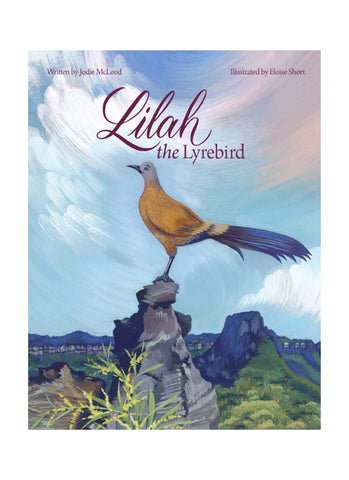 LILAH THE LYREBIRD by Jodie McLeod