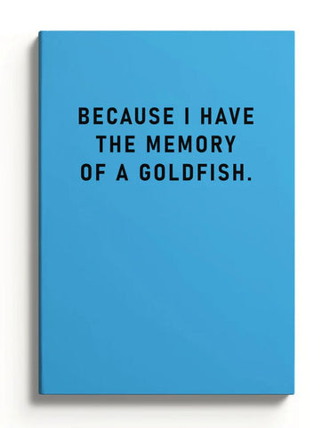 A5 Soft Cover Notebook - Memory of a Goldfish