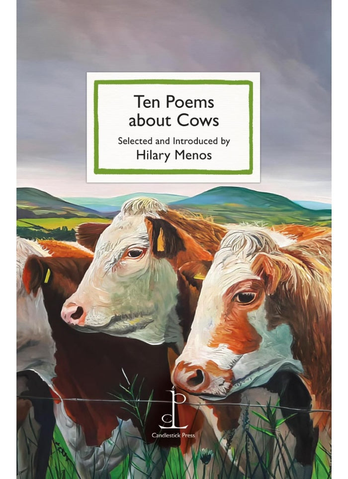 Ten Poems About Cows - Selected and Introduced by Hilary Menos