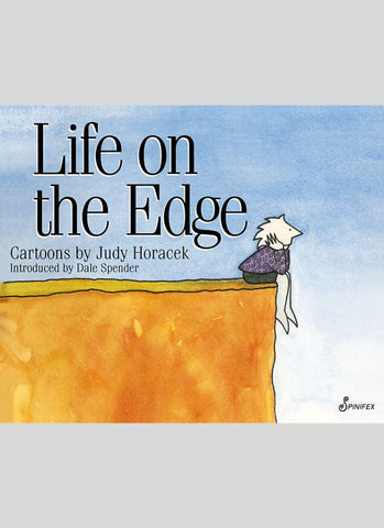 LIFE ON THE EDGE by Judy Horacek (PB)