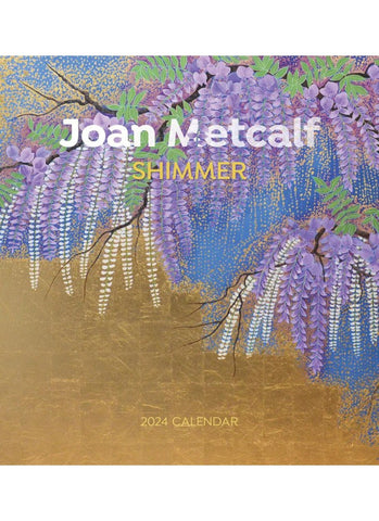 Joan Metcalf - Shimmer Wall Calendar 2024