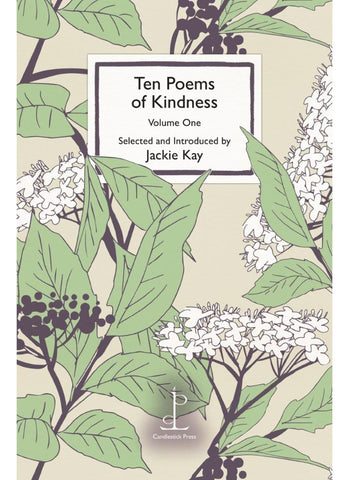 Ten Poems of Kindness Volume 1,  Introduced by Jackie Kay