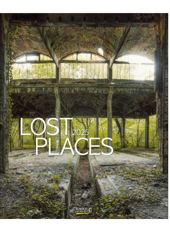 Lost Places by Stefan Hefele Large Art Wall Calendar 2025