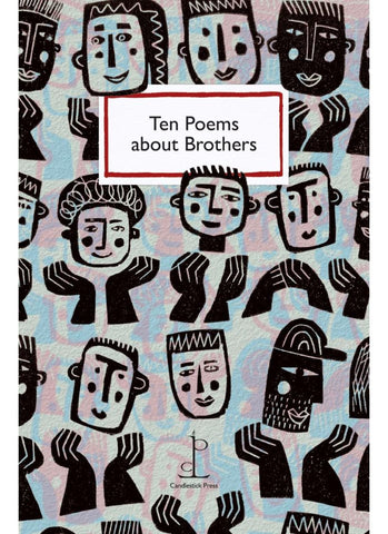 Ten Poems About Brothers