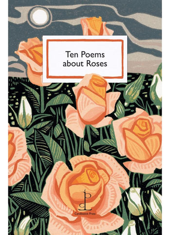 Ten Poems About Roses