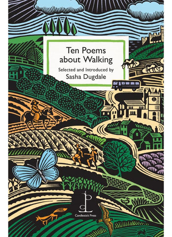 Ten Poems About Walking, Introduced by Sasha Dugdale