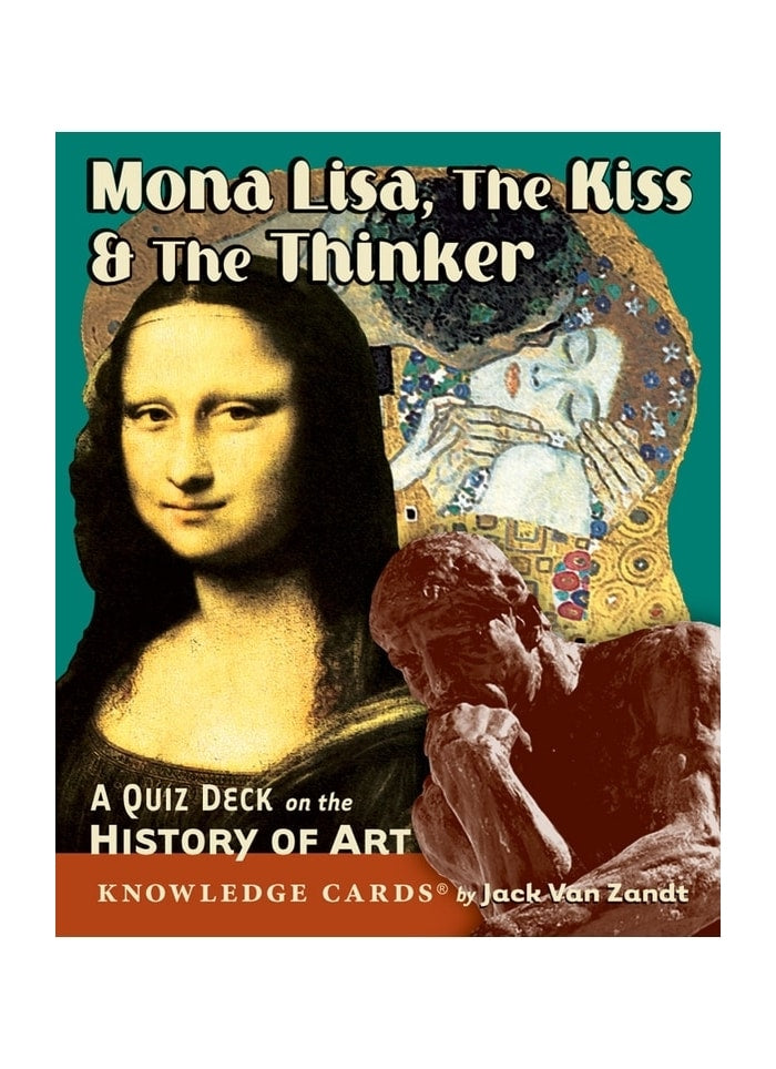 Mona Lisa, The Kiss & The Thinker: A Quiz Deck on the History of Art (pack)