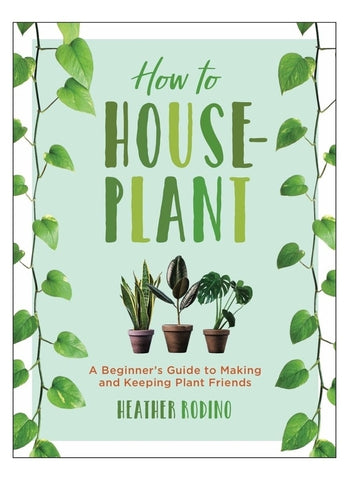 How to Houseplant (Book)