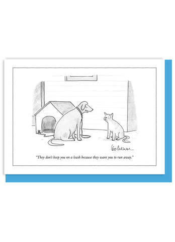 New Yorker Cartoon Card - They Want You to Run Away