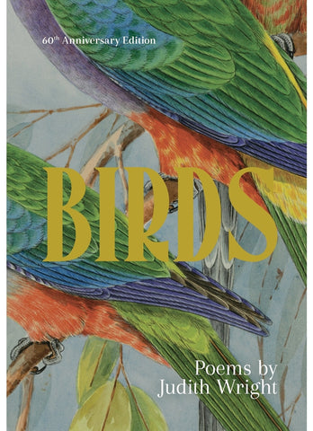 BIRDS By Judith Wright - 60th Anniversary Edition (HB)