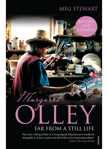 MARGARET OLLEY: Far From a Still Life By Meg Stewart (PB)